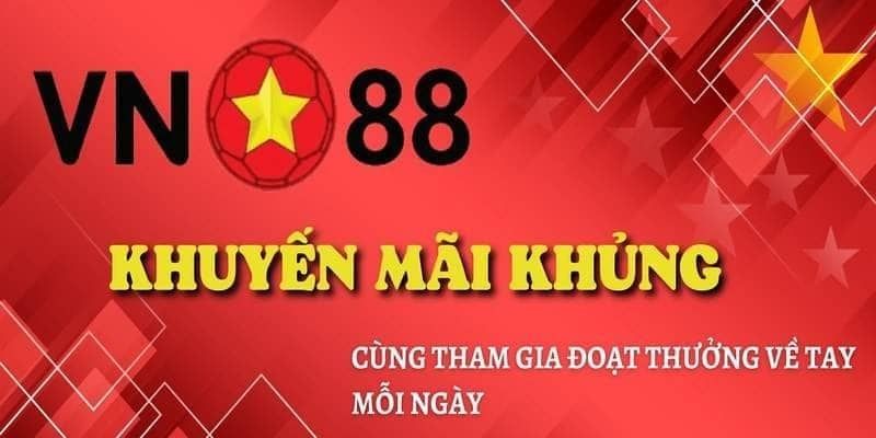 Sự kiện hoàn trả với vn88 khuyến mãi không giới hạn